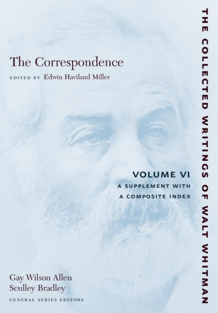 The Correspondence: Volume VI: A Supplement with a Composite Index