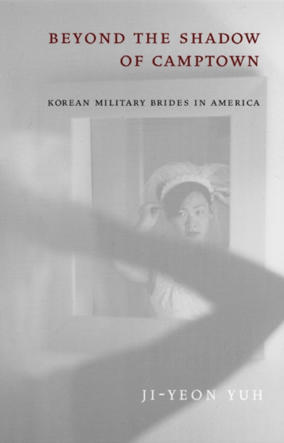 Beyond the Shadow of Camptown  Korean Military