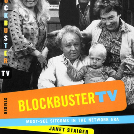 Blockbuster TV: Must-See Sitcoms in the Network Era