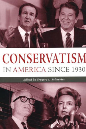 Conservatism in America since 1930: A Reader