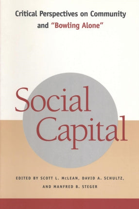 Social Capital: Critical Perspectives on Community and "Bowling Alone"