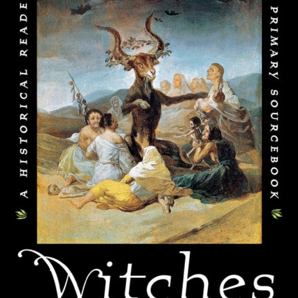 Witches of the Atlantic World: An Historical Reader and Primary Sourcebook