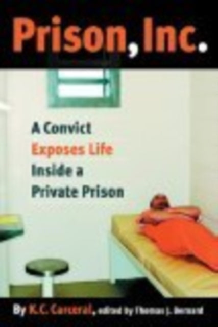 Prison, Inc.: A Convict Exposes Life Inside a Private Prison