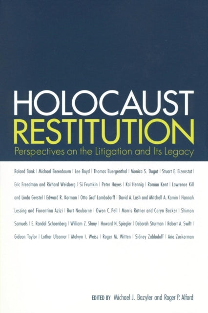 Holocaust Restitution: Perspectives on the Litigation and Its Legacy