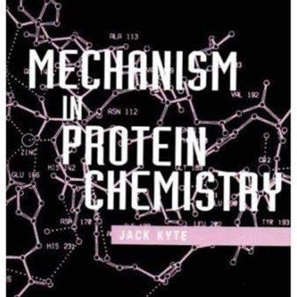 Mechanism in Protein Chemistry