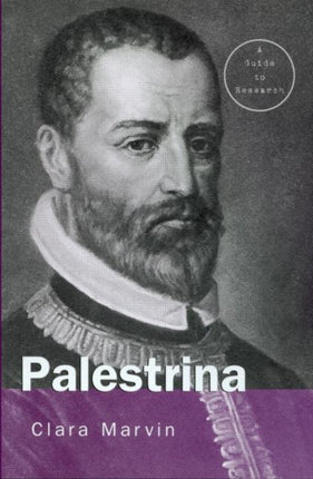 Giovanni Pierluigi da Palestrina A Research Guide 56 Routledge Music Bibliographies