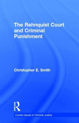 The Rehnquist Court and Criminal Punishment