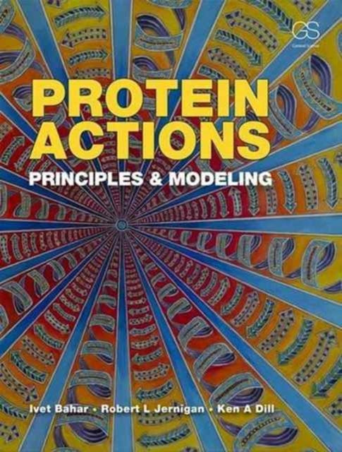 Protein Actions: Principles and Modeling