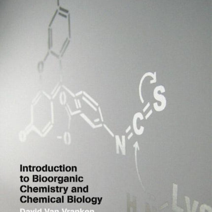 Introduction to Bioorganic Chemistry and Chemical