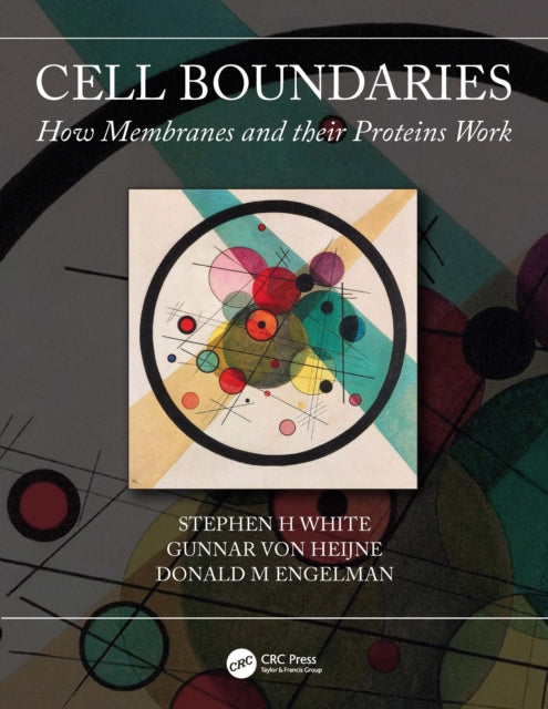 Cell Boundaries: How Membranes and Their Proteins Work