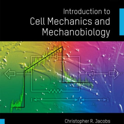 Huang H Introduction to Cell Mechanics and