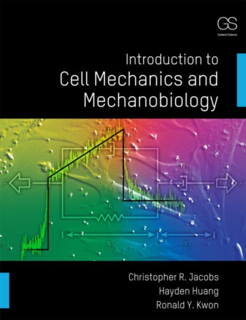 Huang H Introduction to Cell Mechanics and