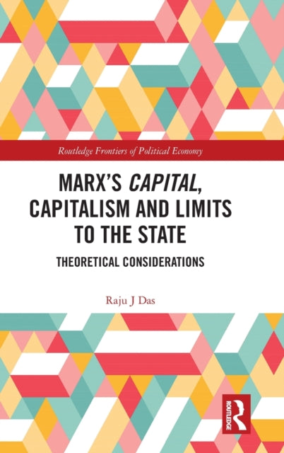 Marxâs Capital Capitalism and Limits to the State