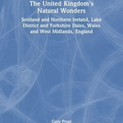 The United Kingdoms Natural Wonders