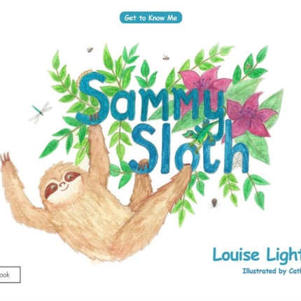 Sammy Sloth Get to Know Me Anxiety