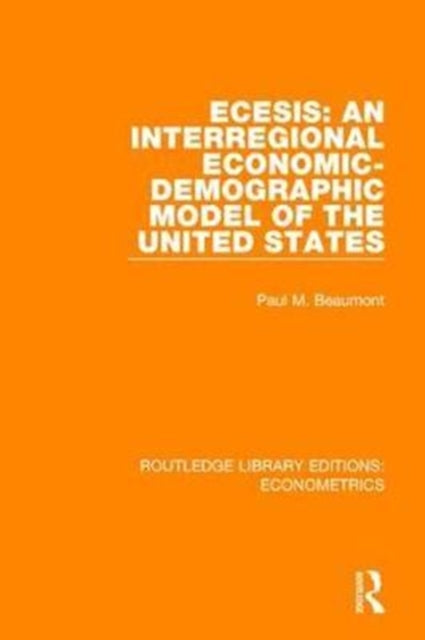 ECESIS An Interregional EconomicDemographic Model of the United States