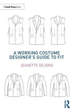 A Working Costume Designers Guide to Fit