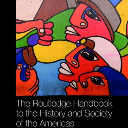 The Routledge Handbook to the History and Society