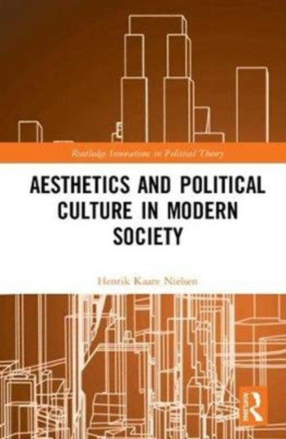 Aesthetics and Political Culture in Modern