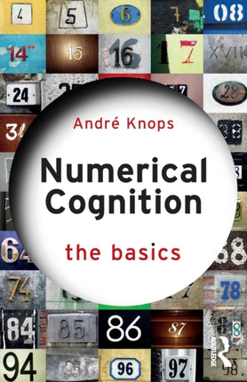 Numerical Cognition The Basics