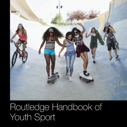 Routledge Handbook of Youth Sport