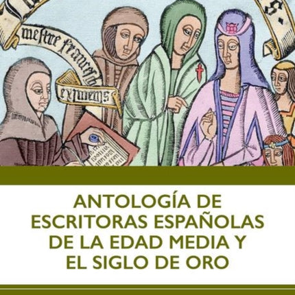 Antología de escritoras españolas de la Edad Media y el Siglo de Oro