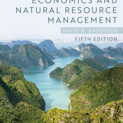 Environmental Economics and Natural Resource Management