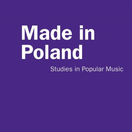 Made in Poland: Studies in Popular Music