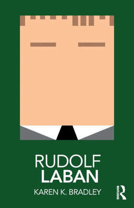 Rudolf Laban Routledge Performance Practitioners