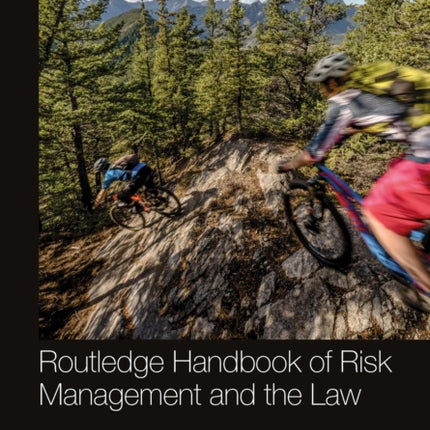 Routledge Handbook of Risk Management and the Law