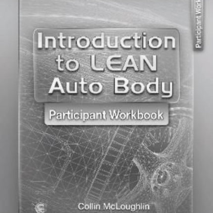 Introduction to Lean Auto Body Participant Workbook