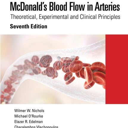 McDonald’s Blood Flow in Arteries: Theoretical, Experimental and Clinical Principles