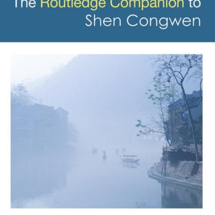 Routledge Companion to Shen Congwen