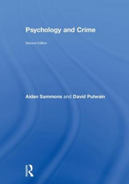 Psychology and Crime: 2nd edition