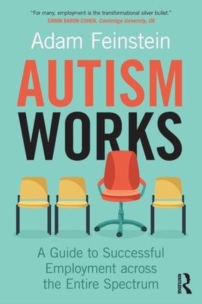 Autism Works A Guide to Successful Employment