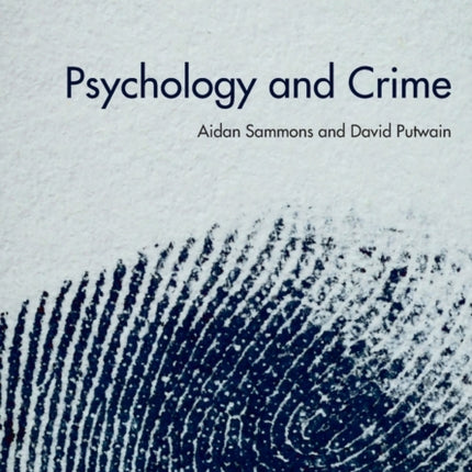 Psychology and Crime: 2nd edition