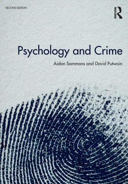 Psychology and Crime: 2nd edition