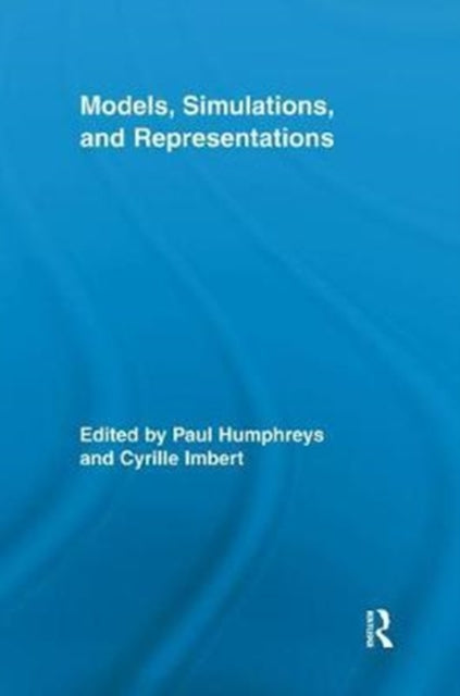 Models Simulations and Representations
