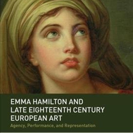 Emma Hamilton and Late EighteenthCentury European