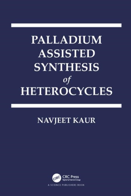 Palladium Assisted Synthesis of Heterocycles