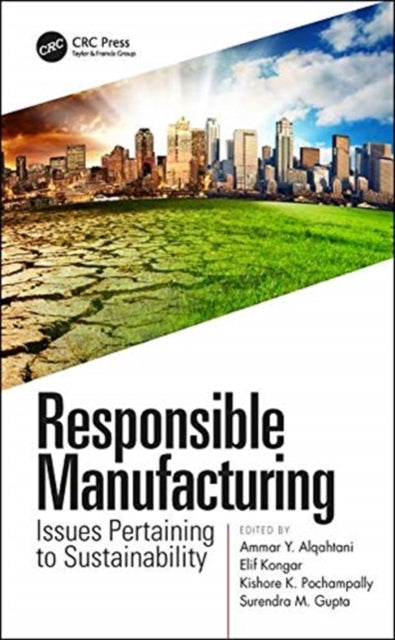 Responsible Manufacturing: Issues Pertaining to Sustainability