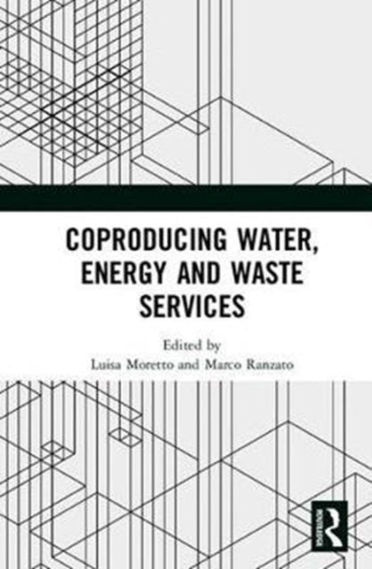 Coproducing Water Energy and Waste Services