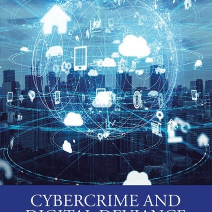 Cybercrime and Digital Deviance