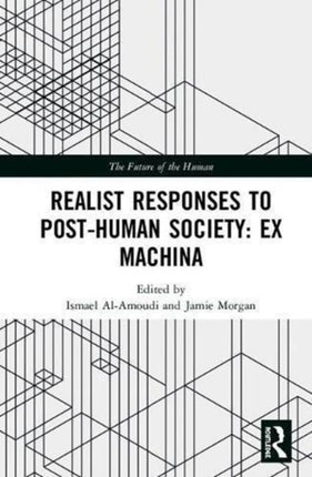 Realist Responses to PostHuman Society Ex Machina