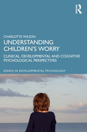 Understanding Childrens Worry Clinical