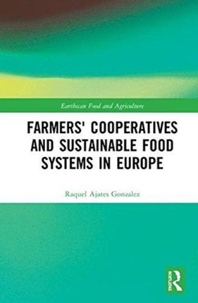 Farmers Cooperatives and Sustainable Food Systems