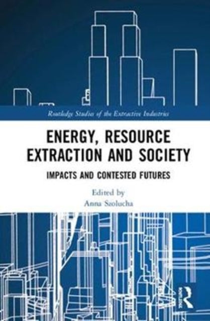Energy Resource Extraction and Society
