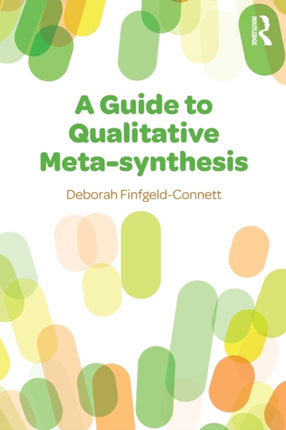 A Guide to Qualitative Metasynthesis