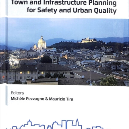 Town and Infrastructure Planning for Safety and