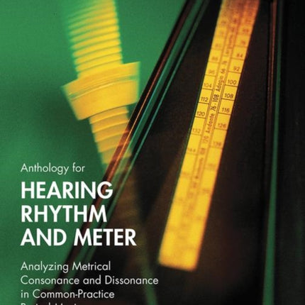 Anthology for Hearing Rhythm and Meter